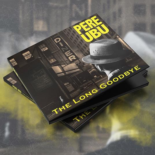 Long Goodbye - CD Audio di Pere Ubu