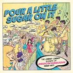 Pour A Little Sugar On It. The Chewy, Chewy Sounds Of American Bubblegum 1966-1971