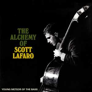 CD Alchemy Of Scott Lafaro. Young Meteor Of The Bass 