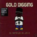 Jay-Z presents Gold Digging