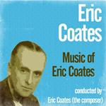 The Music Of Eric Coates