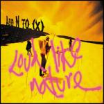 Loud Like Nature - CD Audio di Add N To (X)