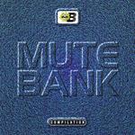 Mute Bank Compilation