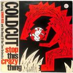 Coldcut Featuring Junior Reid And Ahead Of Our Time Orchestra: Stop This Crazy Thing
