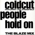Coldcut Featuring Lisa Stansfield: People Hold On (The Blaze Mix)