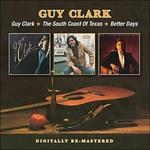 Guy Clark - The South Coast of Texas - Better Days