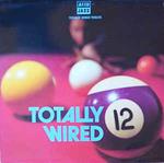 Totally Wired 12