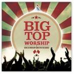 Big Top Worship