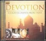 Devotion - Religious Chants from India