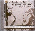 Legends of Gypsy Music from Macedonia