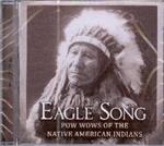 Eagle Songs. Pow Wows of the Native America Indians