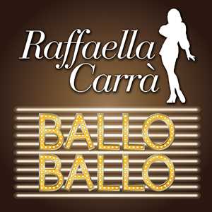CD Ballo Ballo Raffaella Carrà