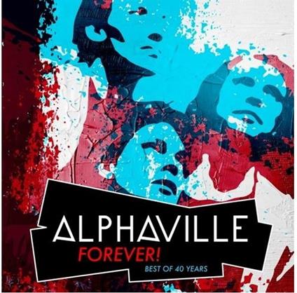 Forever! Best Of 40 Years - CD Audio di Alphaville