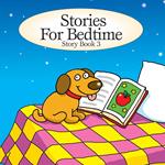 Stories For Bedtime. Story Book 3