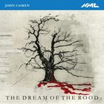 John Casken - The Dream Of The Rood