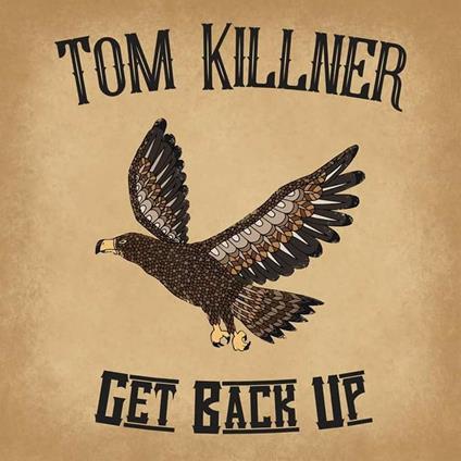 Get Back Up - CD Audio di Tom Killner