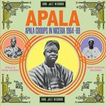 Apala. Apala Groups in Nigeria 1967-1970