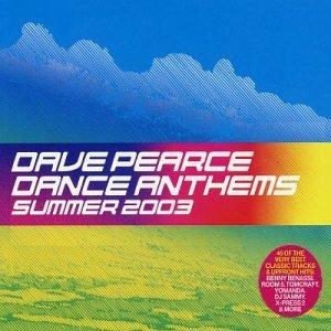 Dance Anthems Summer 2003 - CD Audio di Dave Pearce