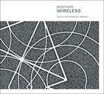 Wireless. Live at the Arnolfini, Bristol