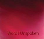 Words Unspoken