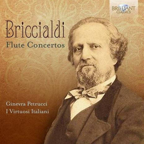 Concerti per flauto n.1, n.2, n.3, n.4 - CD Audio di Giulio Briccialdi,Virtuosi Italiani,Ginevra Petrucci