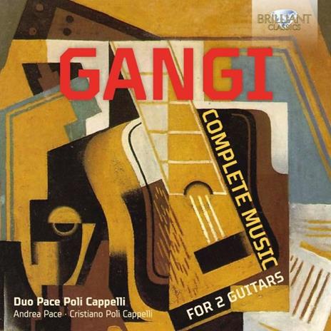 Complete Music for 2 Guitars - CD Audio di Mario Gangi,Cristiano Poli Cappelli,Andrea Pace