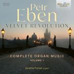 Velvet Revolution. Complete Organ Music