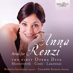 Arias for Anna Renzi The First Opera Diva