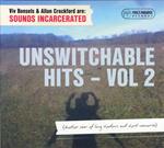 Unswitchable Hits, Vol.2