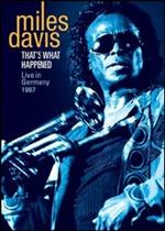Miles Davis. That's What Happened. Live in Germany 1987 (DVD)