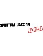 Spiritual Jazz 14 Private