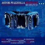 Astor Piazzolla Remixed