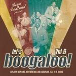 Let's Boogaloo vol.6