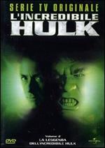 L' incredibile Hulk. Serie tv originale. Vol. 02. La leggenda dell'incredibile Hulk (DVD)