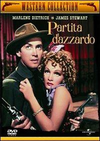 Partita d'azzardo. Destry Rides Again di George Marshall - DVD