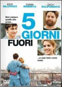 5 giorni fuori di Anna Boden,Ryan Fleck - DVD