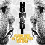 Con me o contro di me - CD Audio di I Nomadi