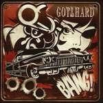 Bang! - CD Audio di Gotthard