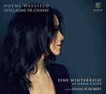 Noemi Waysfeld / Guillaume De Chassy: Eine Winterreise/Un Voyage D'Hiver