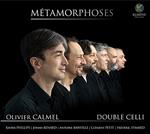 Olivier Calmel & Double Celli - Metamorphoses