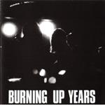 Burning Up Years