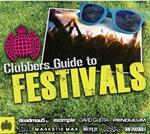 Clubbers Guide To Festivals