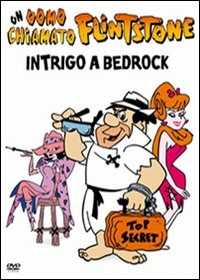 Film I Flintstones. Un uomo chiamato Flintstone: intrigo a Bedrock Joseph Barbera William Hanna