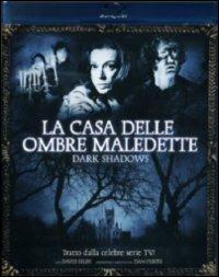 Dark Shadows. La casa delle ombre maledette di Dan Curtis - Blu-ray