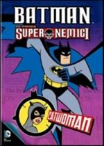 Batman. Super nemici. Catwoman