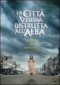 La città verrà distrutta all'alba di Breck Eisner - DVD