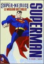 Superman. Super-nemici. Le migliori battaglie (2 DVD)