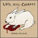 Luck & Courage