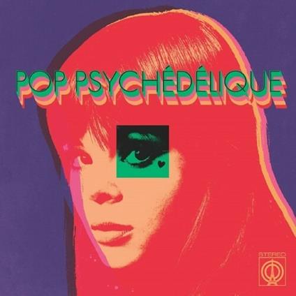 Pop Psychedelique - CD Audio