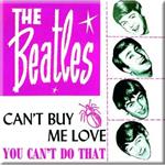 Magnete in metallo Beatles. Can't Buy Me Love You Can't Do That Pink Version